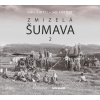 Zmizelá Šumava 2 - Emil Kintzl, Jan Fischer