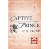 Captive Prince : Book One of the Captive Prince Trilogy - S. Pacat C.