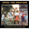 Swans - Feel Good Now / Vinyl / 2LP [2 LP]
