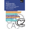 Mezinárodní pojistné právo se zřetelem k řešení pojistných sporů v rozhodčím řízení - Dobiáš Petr