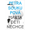 Marta děti nechce