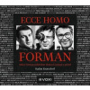 Ecce homo Forman (audiokniha) - Radim Kratochvíl