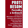 Proti besom - Miroslava Varačková, Juraj Thal, Kristína Ježovičová, Katarína Soyka, Daniella Dair, Lena Riečanská, Peter Opet, Hana Repová