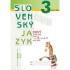 Nový Slovenský jazyk pre 3. ročník ZŠ – 1. diel (pracovná učebnica) (Romana Culková, Zuzana Stankovianska)