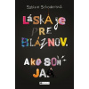 Láska je pre bláznov. Ako som ja. - Schoderová Sabine