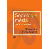 Sociologie města 20. a 21. století - Ferenčuhová Slavomíra