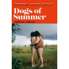 Dogs of Summer - Andrea Abreu