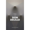 Don DeLillo - Ticho