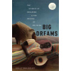 Big Dreams (Kelly Bulkeley)(Pevná)