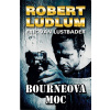 Bourneova moc - Robert Ludlum, Eric van Lustbader