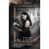 Dům u vycházejícího slunce - Město mágů 1 - Aleksandra Januszová