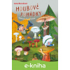 E-kniha Houbové pohádky - Jana Burešová, Alena Schulz (ilustrátor)