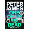 One Of Us Is Dead - Peter James