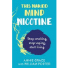 This Naked Mind: Nicotine - Annie Grace, William Porter, HarperCollins Publishers