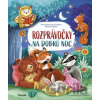 Rozprávočky na dobrú noc - Aniela Cholewińska-Szkolik, Barbara Supeł, Sylvia Filipczak (ilustrátor)