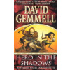 Hero in the Shadows Gemmell David