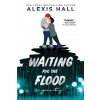 Waiting for the Flood - Alexis Hall