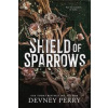 Shield of Sparrows - Devney Perry, Entangled: Red Tower Books