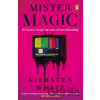 Mister Magic - Kiersten White