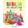 Biblia pre maličkých - 3.vydanie