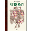Stromy mluví - Eva Pazderová