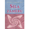 Síla záměru - Valerij Sinelnikov