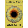 Being You: A New Science of Consciousness