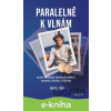 E-kniha Paralelně k vlnám - Patrik Popp