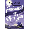 Enchanted to Meet You - Meg Cabot