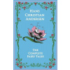The Complete Fairy Tales (Andersen Hans Christian)