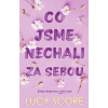 Co jsme nechali za sebou - Lucy Score