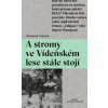 A stromy ve Vídeňském lese stále stojí - Asbrink Elisabeth