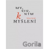 Myšlením k myšlení - Viktor Zavřel