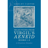 Selections from Virgil's Aeneid Books 1-6 - Carter, Ashley