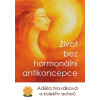 Život bez hormonálnej antikoncepcie (CZ) (K1011)