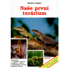 Naše první terárium - Manfred Rogner