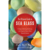 The Ultimate Guide to Sea Glass