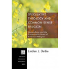 Speculative Theology and Common-sense Religion (Linden J DeBie)(Brožovaná)