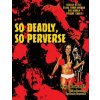 So Deadly, So Perverse: Giallo-Style Films From Around the World, Vol. 3 (Troy Howarth)()