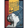 Robot 100 - Jitka Čejková, kolektiv