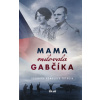 Mama milovala Gabčíka - Veronika Homolová Tóthová