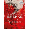 Čo je ľudské - Jorgen Brekke