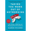 Taking the Work Out of Networking