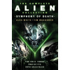 Complete Alien Collection: Symphony of Death The Cold Forge, Prototype, Into Charybdis