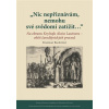 Nic nepřiznávám, nemohu své svědomí zatížit… - Balík Stanislav