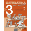 Matematika se Čtyřlístkem 3/2 - Pracovní sešit - Marie Kozlová, Šárka Pěchoučková, Alena Rakoušová
