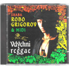 Shaba Robo Grigorov & Midi – Vdýchni Reggae