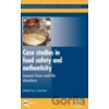 Case Studies in Food Safety and Authenticity - Jeffrey Hoorfar
