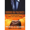 Metcalf Franz: Buddhou na pracovišti (aplikace Buddhova učení na moderní pracovní prostředí - 108 pravd o změně, stresu, penězích a úspěchu ( 206 str. B5) (vydání Knihkupectví CZ 2012))