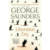 Liberation Day - George Saunders